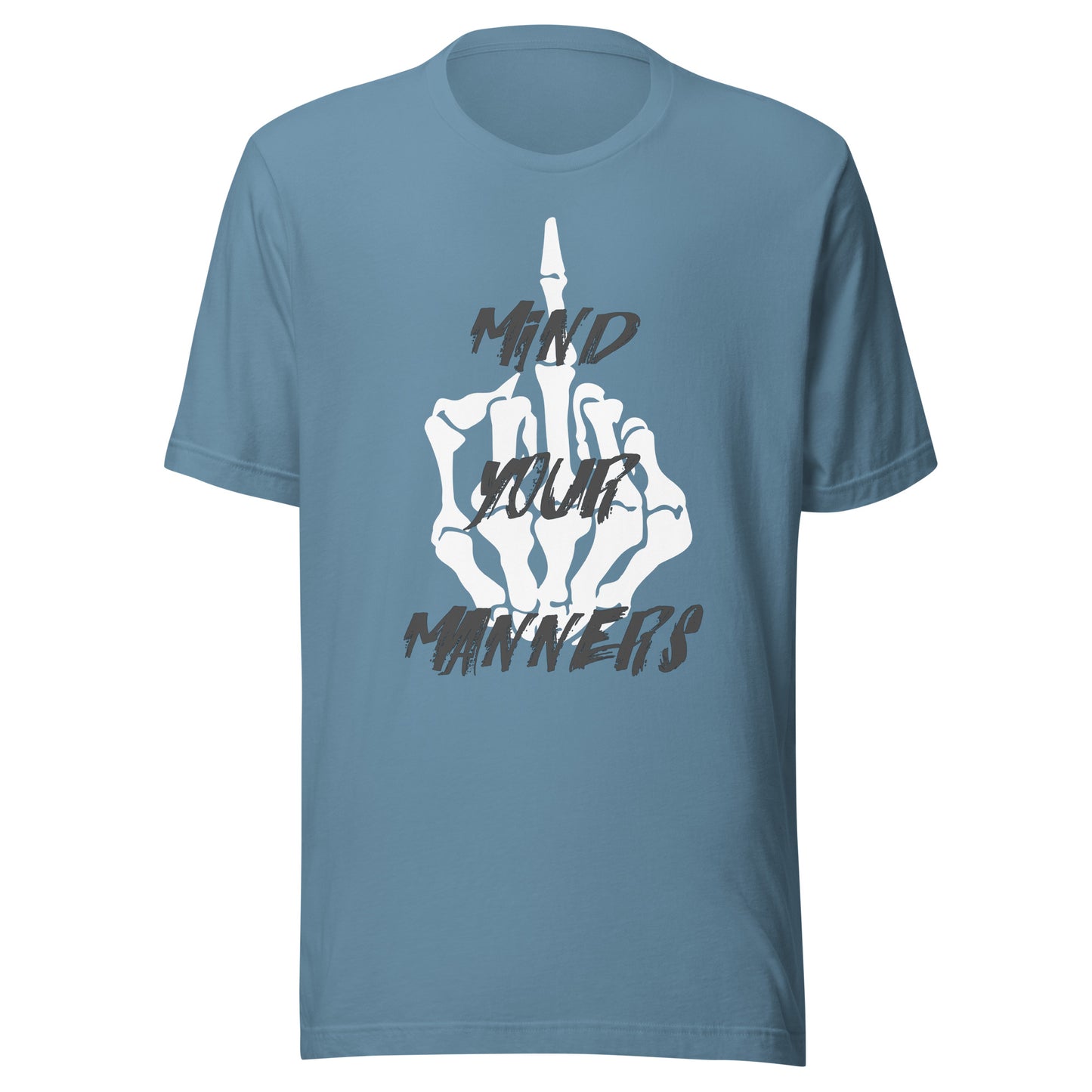 Mind Your Manners Unisex t-shirt