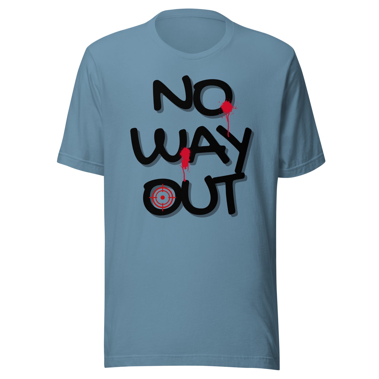 NO WAY OUT Unisex t-shirt