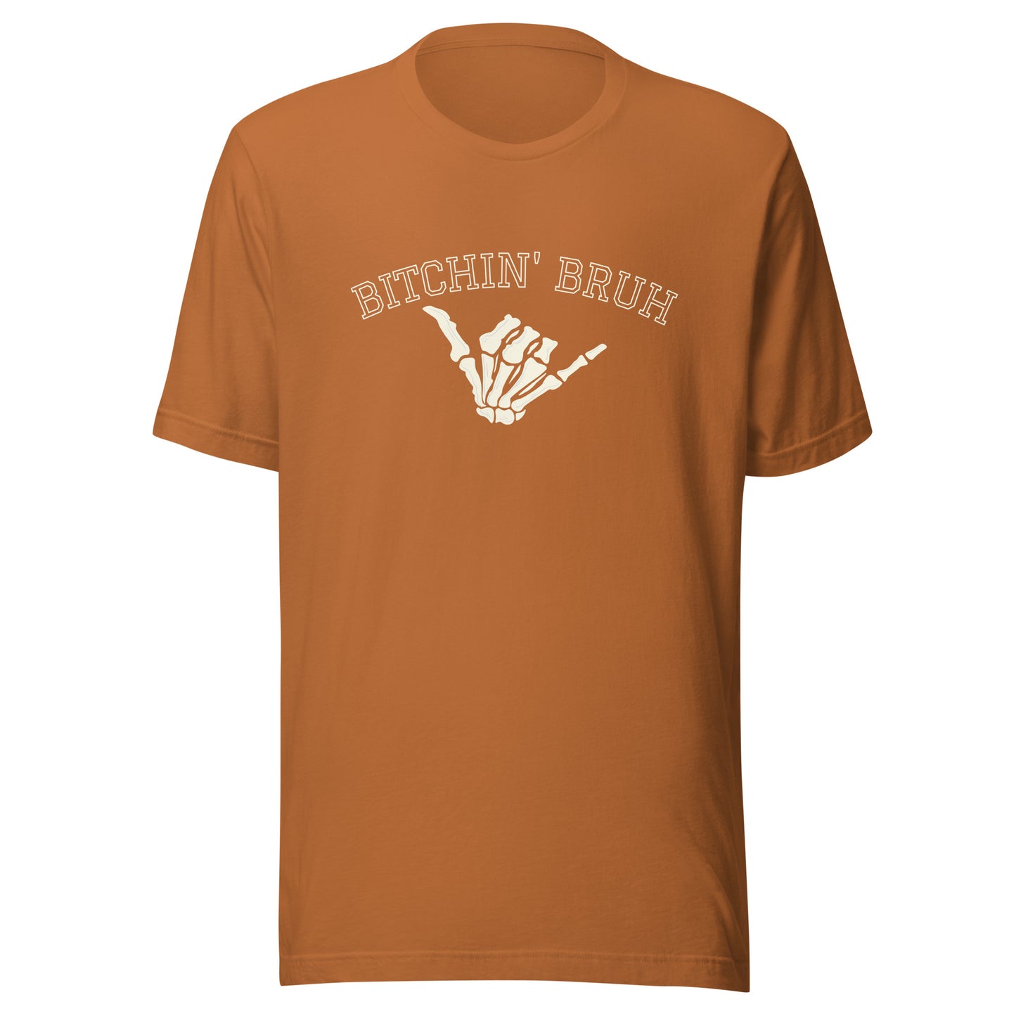 Bitchin' Bruh Unisex t-shirt