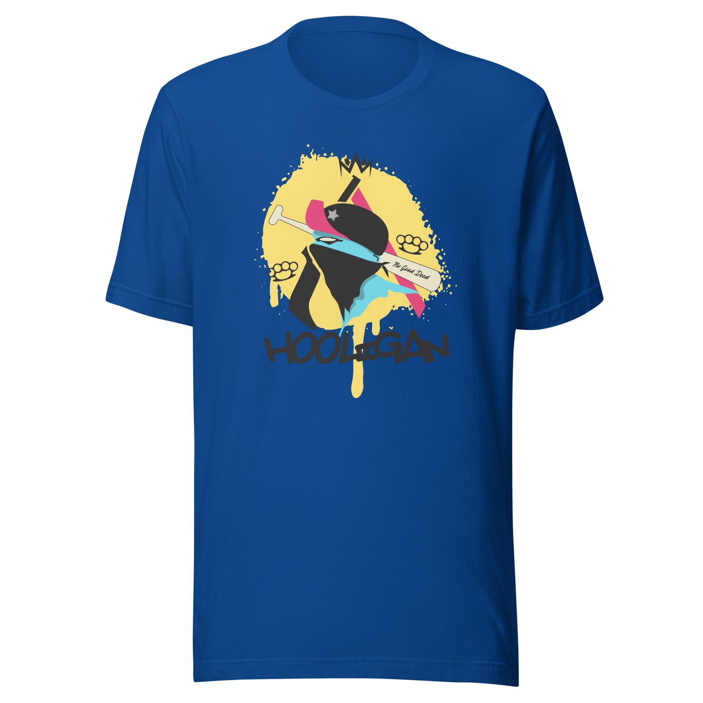 Hooligan - No Good Deed Unisex t-shirt
