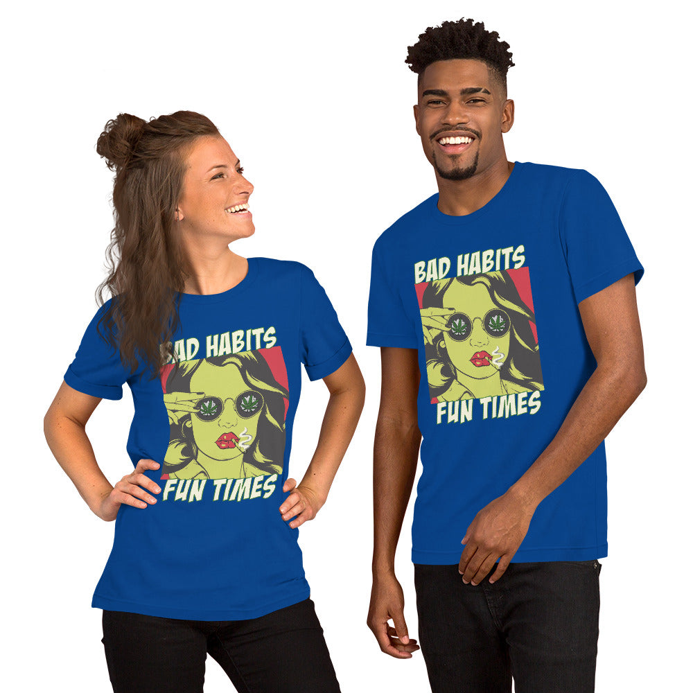Bad Habits. Fun Times. pop art Unisex t-shirt
