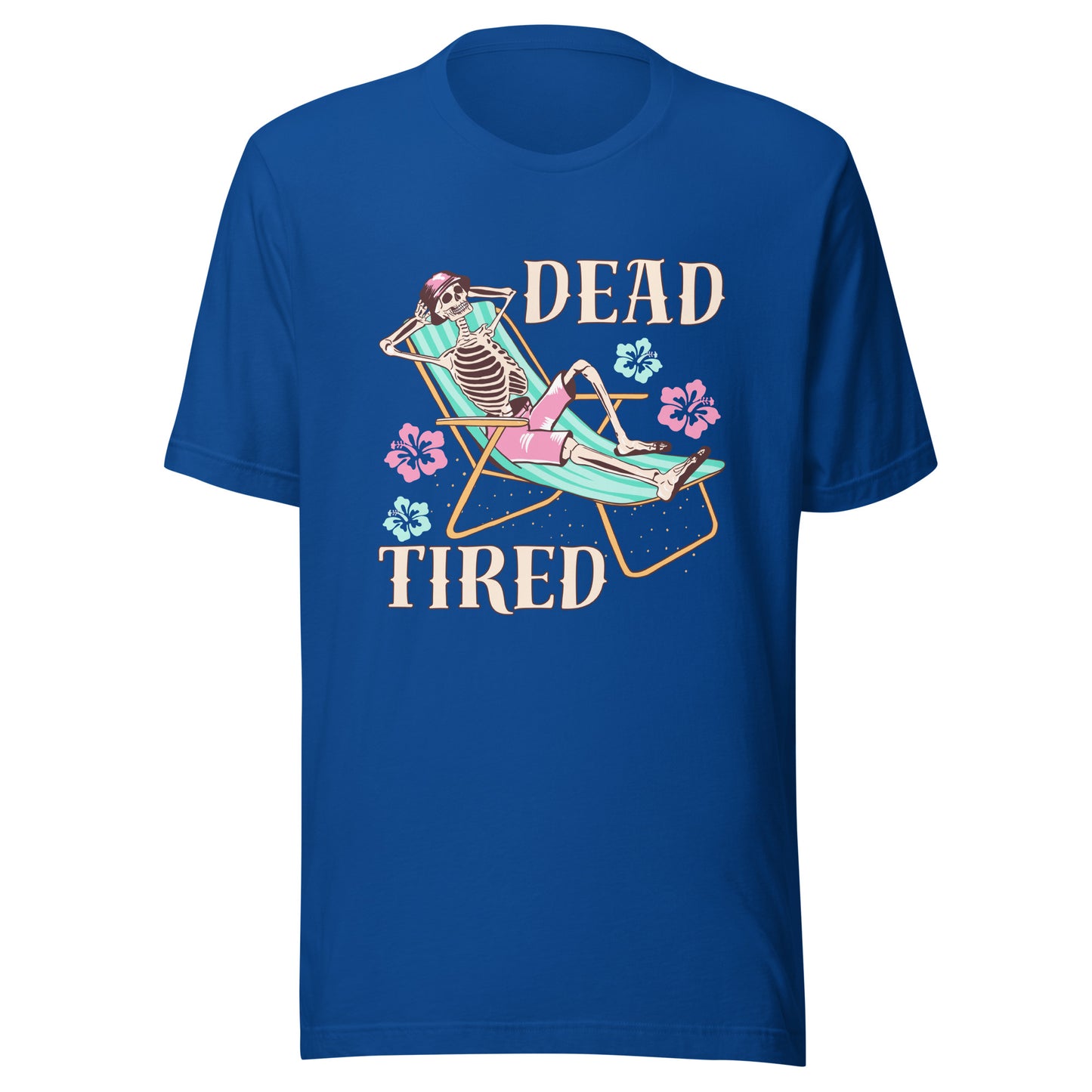 Dead Tired skeleton lounging Unisex t-shirt
