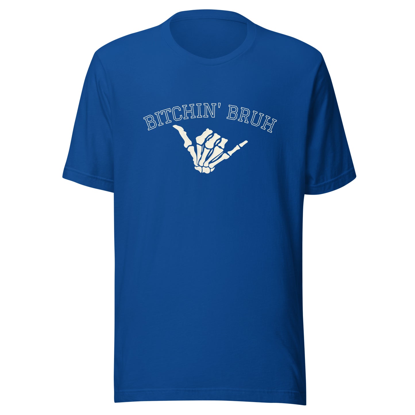 Bitchin' Bruh Unisex t-shirt