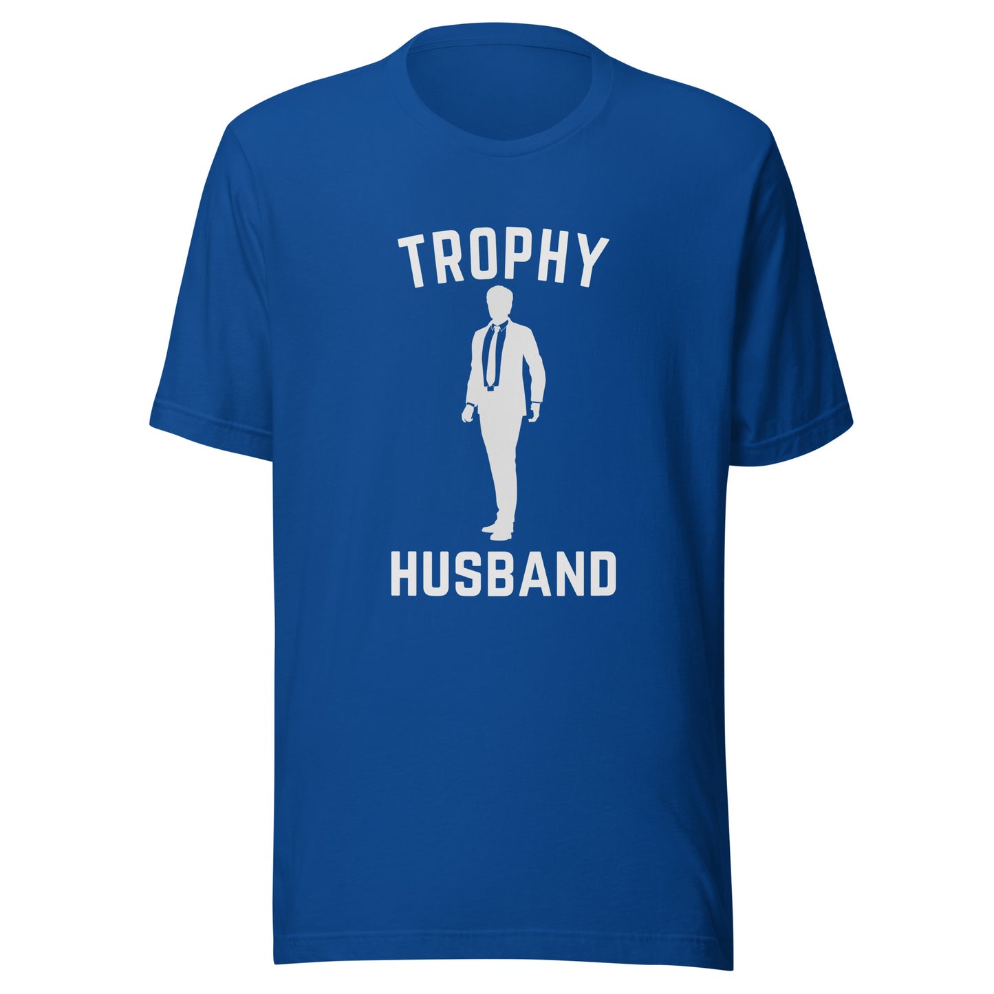 Trophy Husband Unisex t-shirt