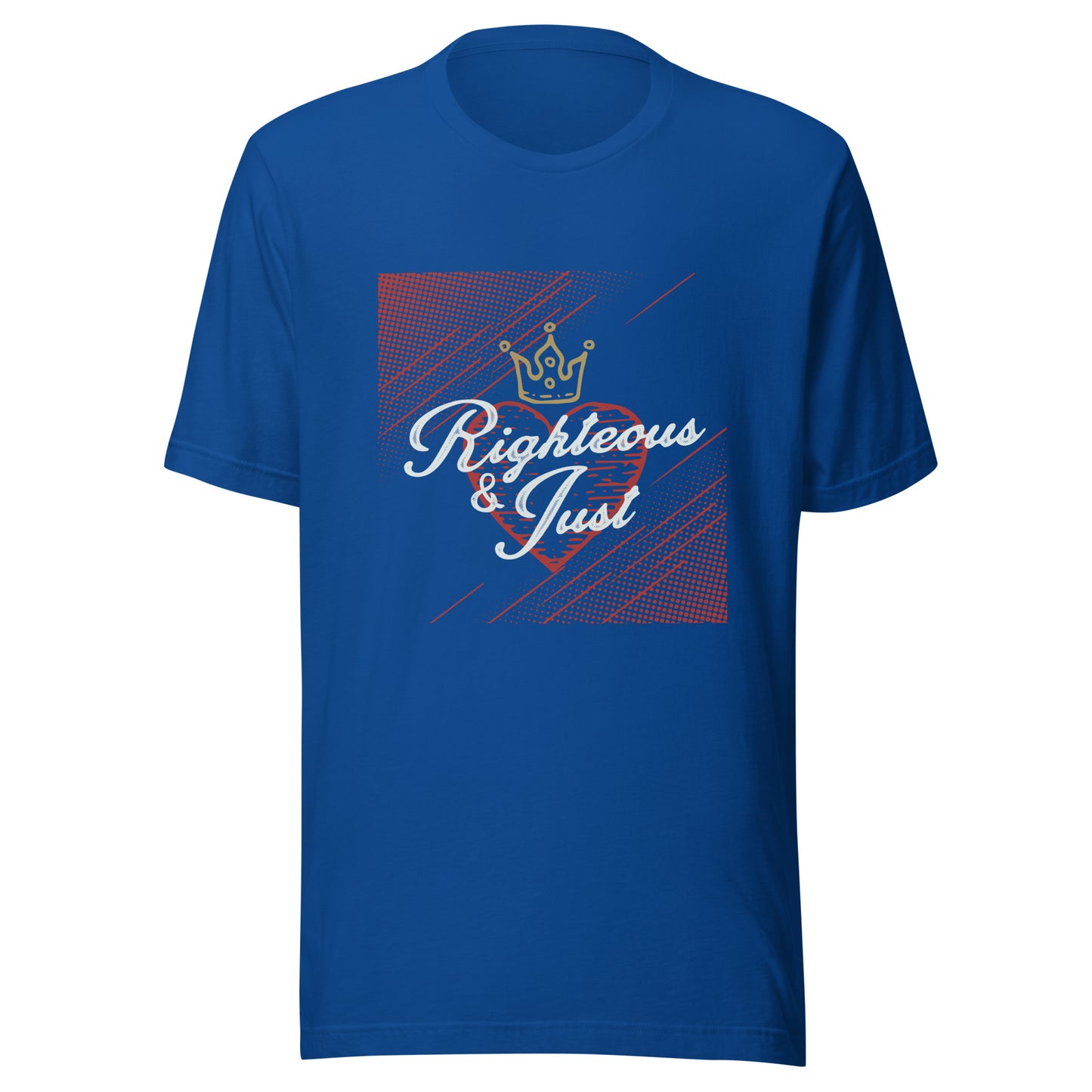 Righteous & Just Unisex t-shirt