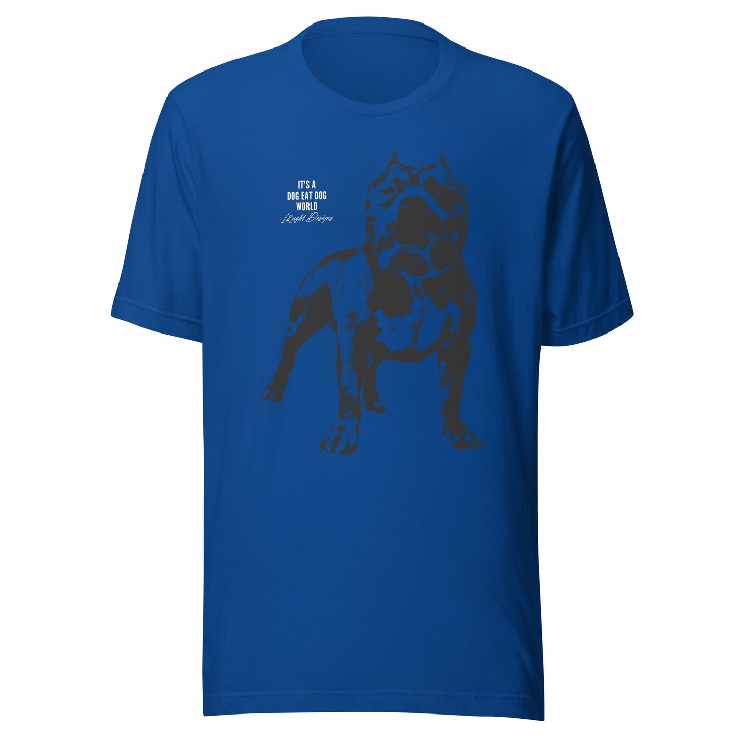 Dog Eat Dog World Unisex t-shirt
