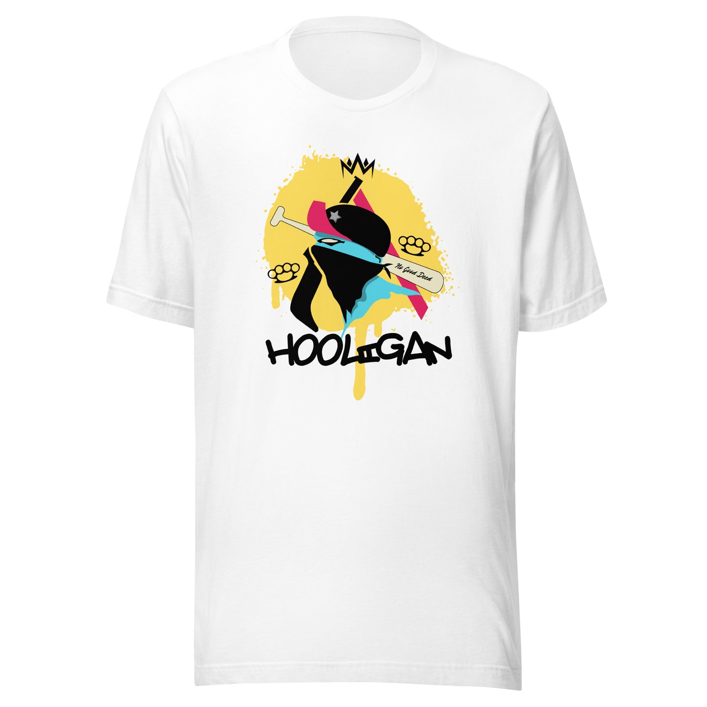 Hooligan - No Good Deed Unisex t-shirt