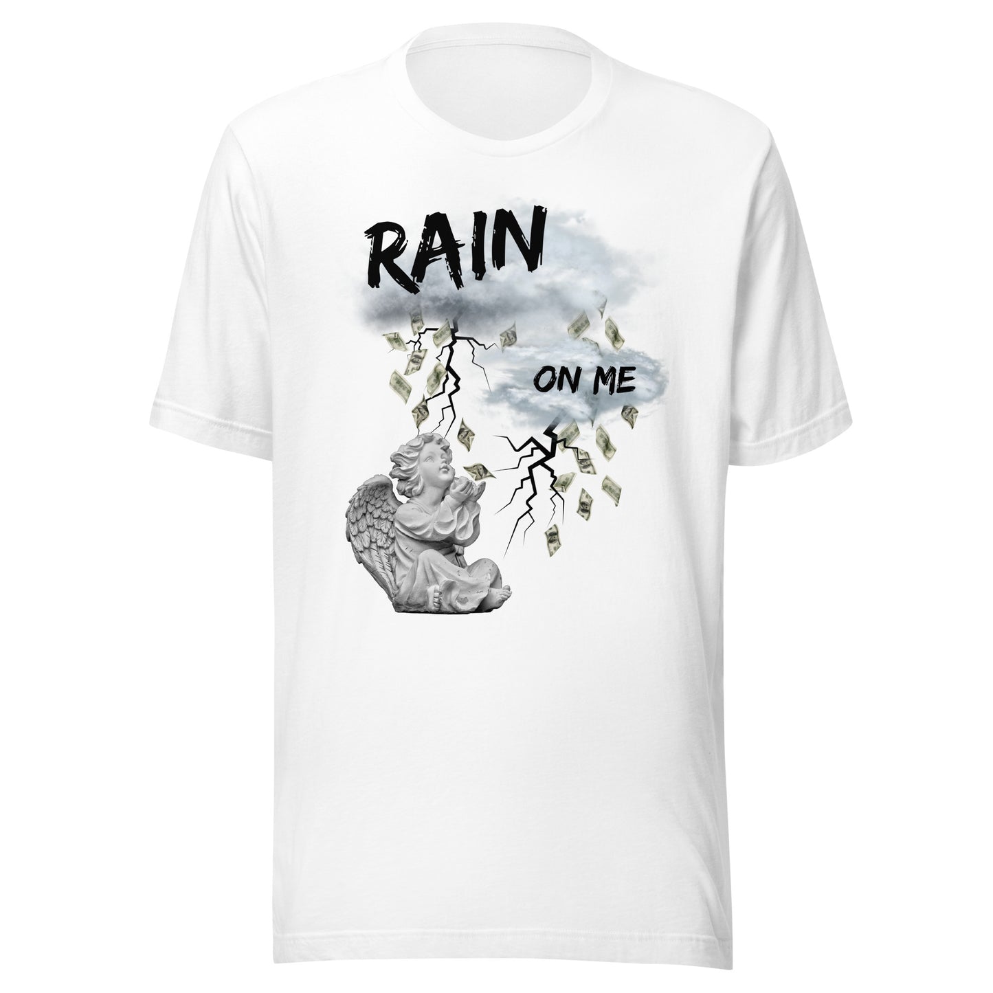 Rain Money On Me Unisex t-shirt