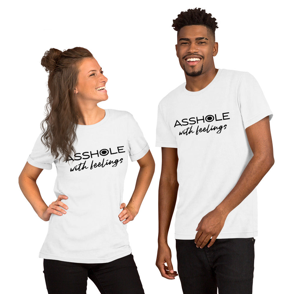 Asshole with feelings Unisex t-shirt