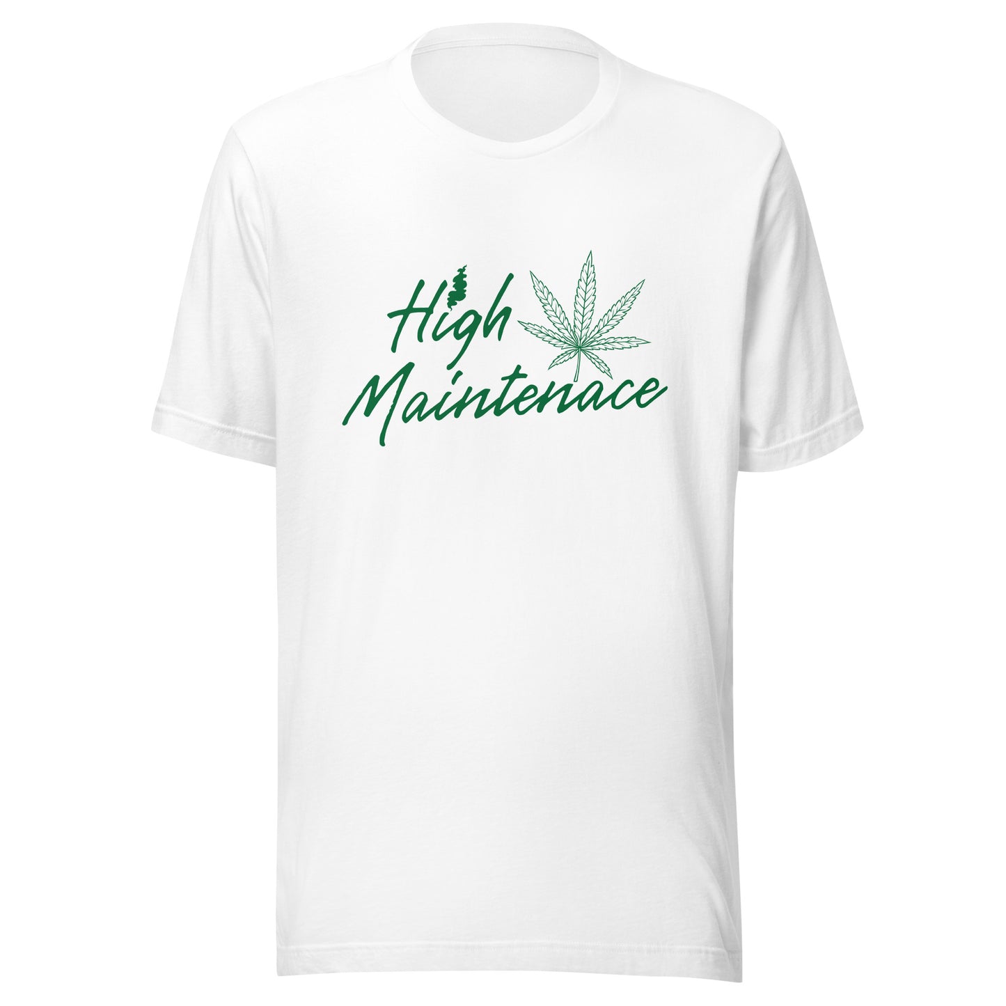 High Maintenance 420 Unisex t-shirt