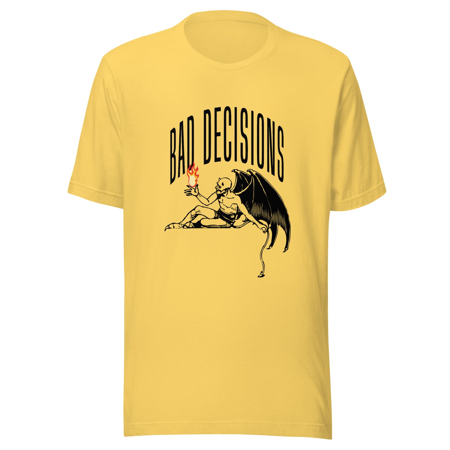 BAD Decisions - Playing with fire Unisex t-shirt
