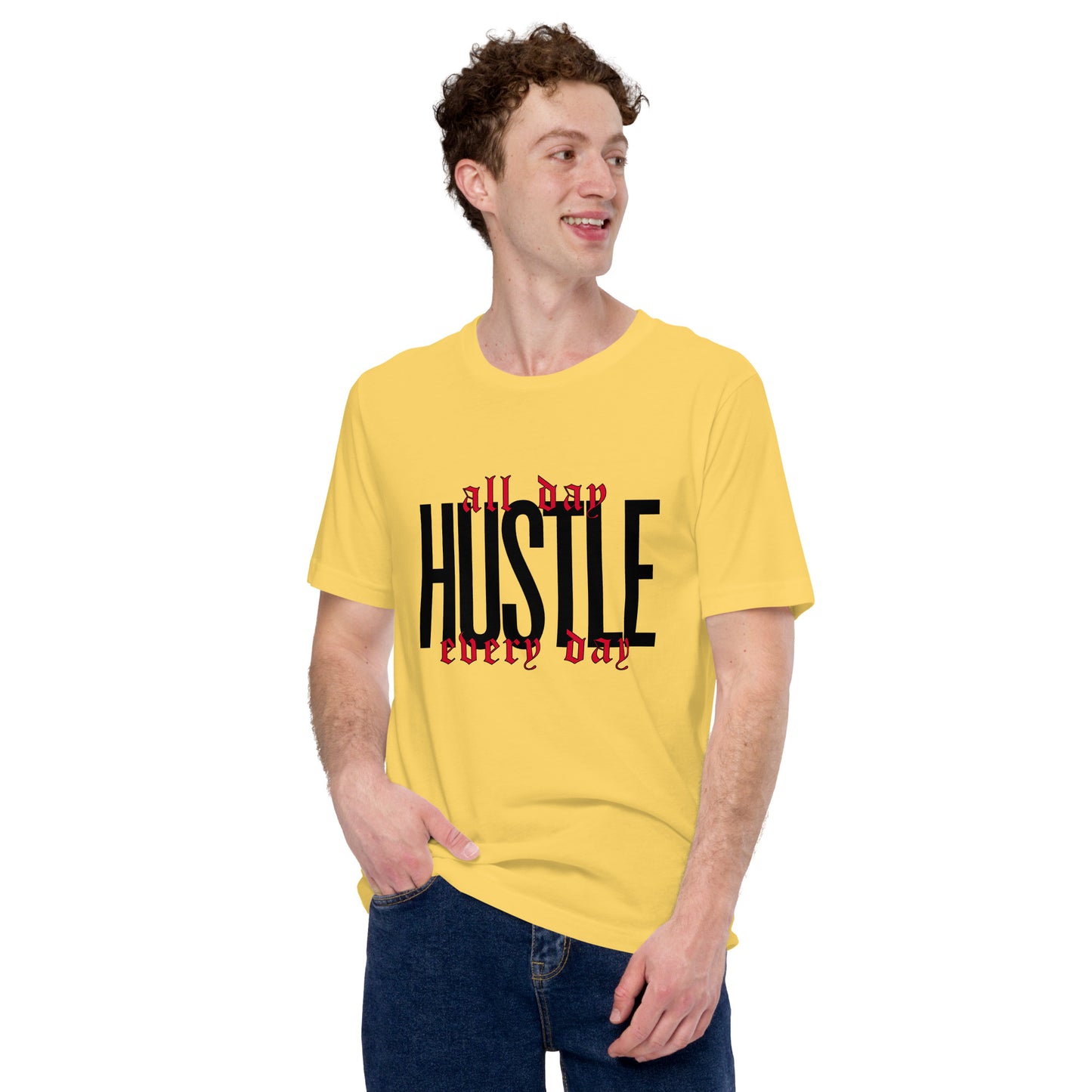 HUSTLE. All day. Every day. Unisex t-shirt