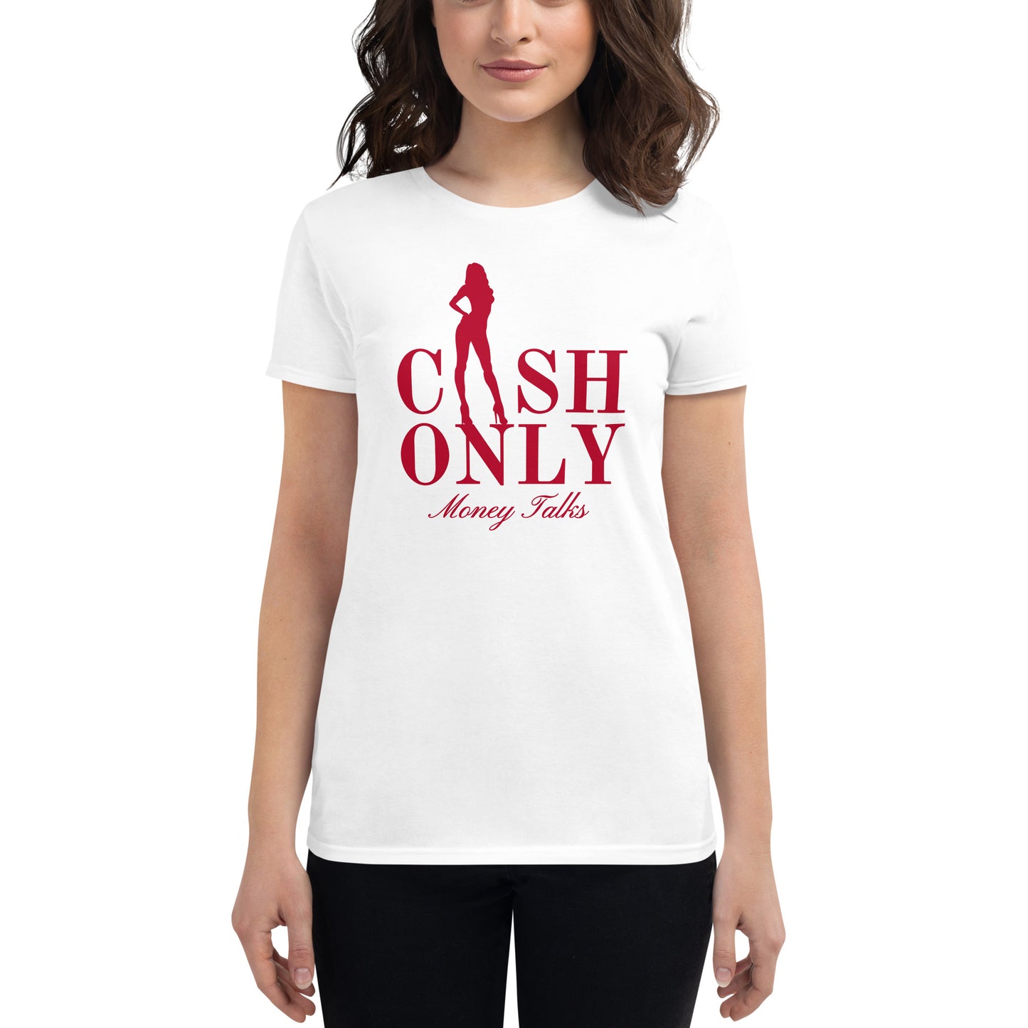 CASH ONLY Women's short sleeve t-shirt