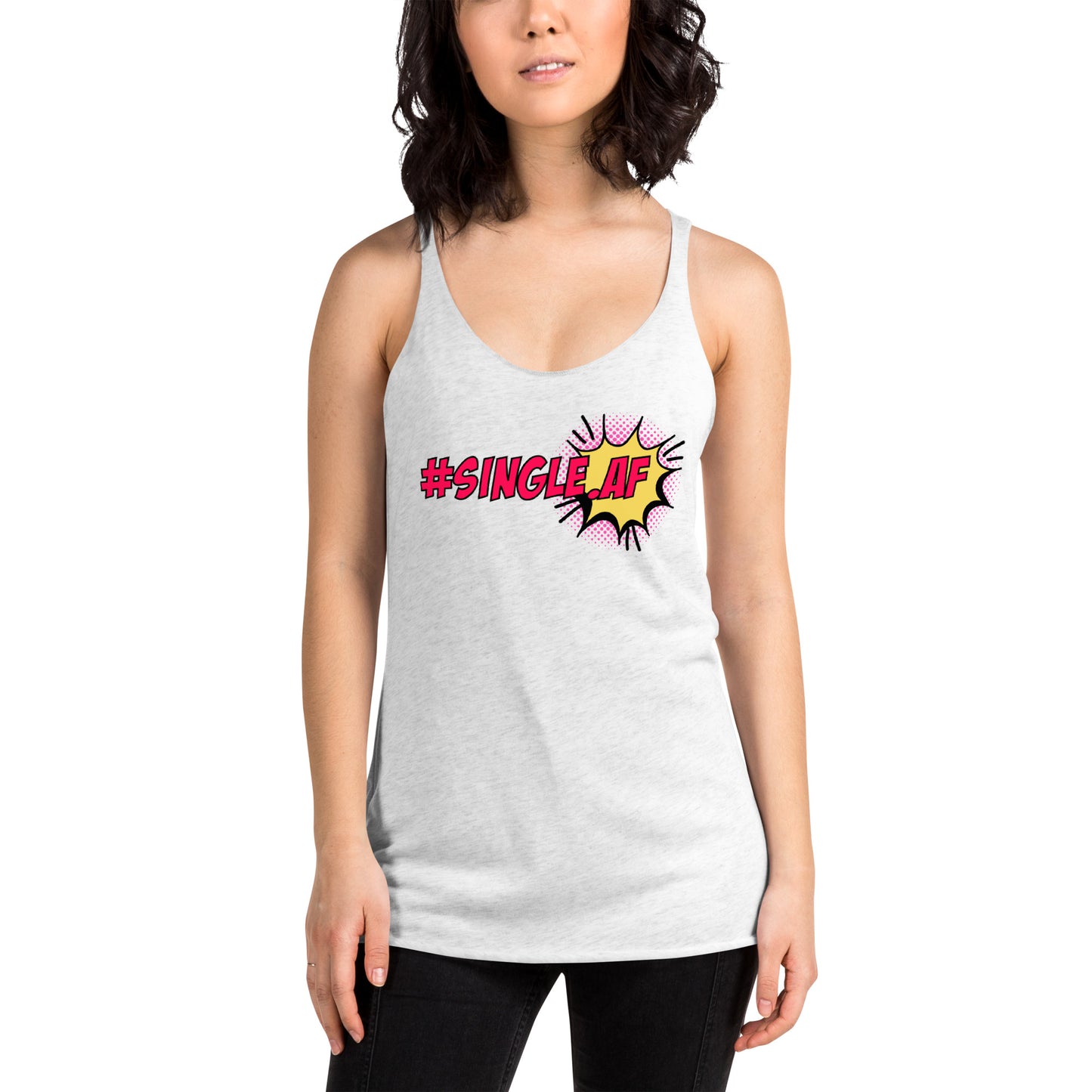 Single AF pop art Women's Racerback Tank