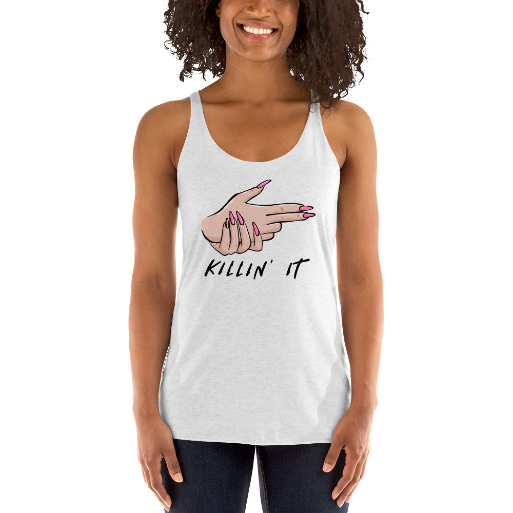 KIILLIN' IT all day every day Women's Racerback Tank