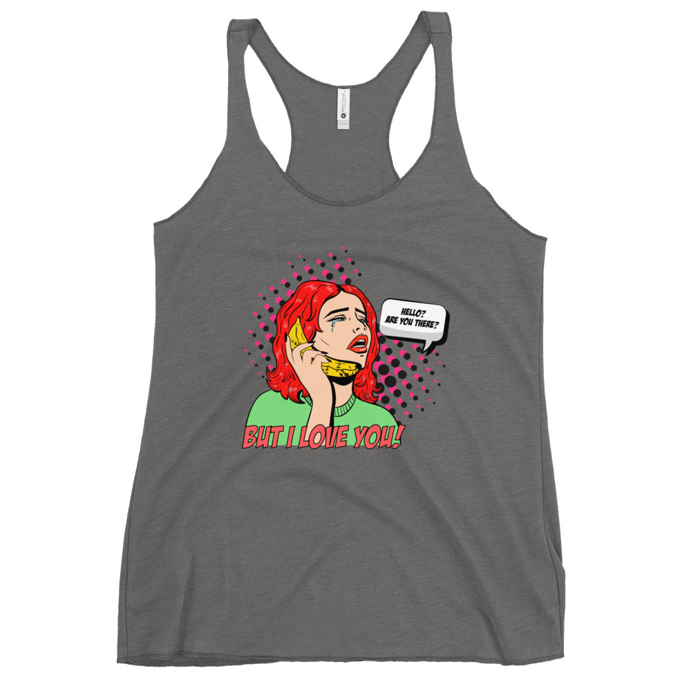 But I Love You! pop art Women's Racerback Tank