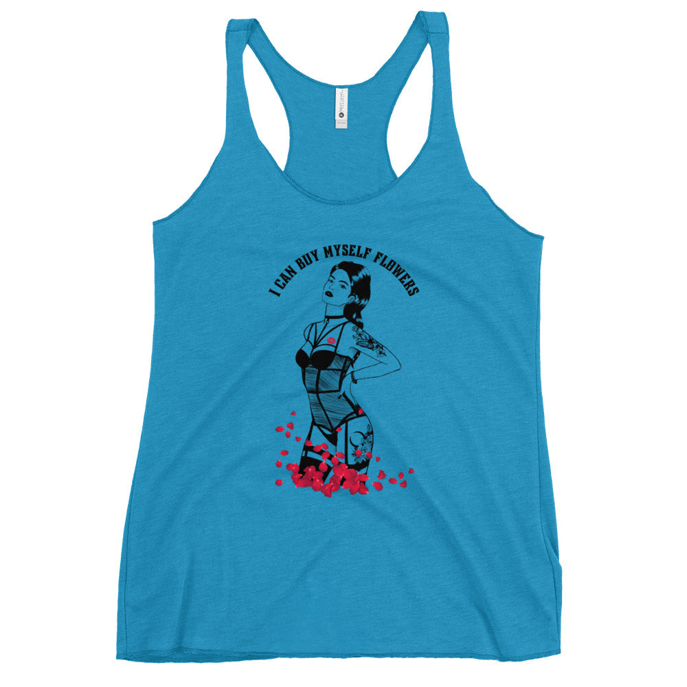 I Can Buy Myself Flowers Women's Racerback Tank