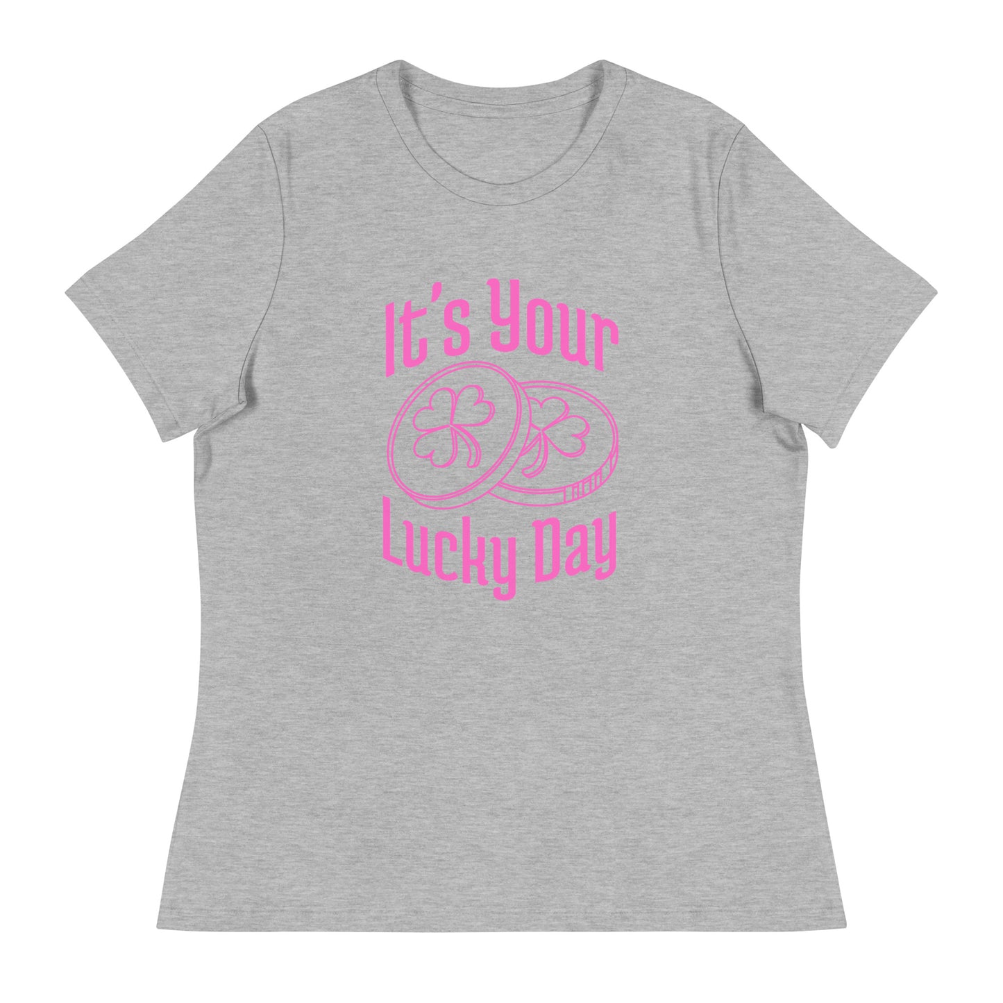 It's your LUCKY DAY Women's Relaxed T-Shirt