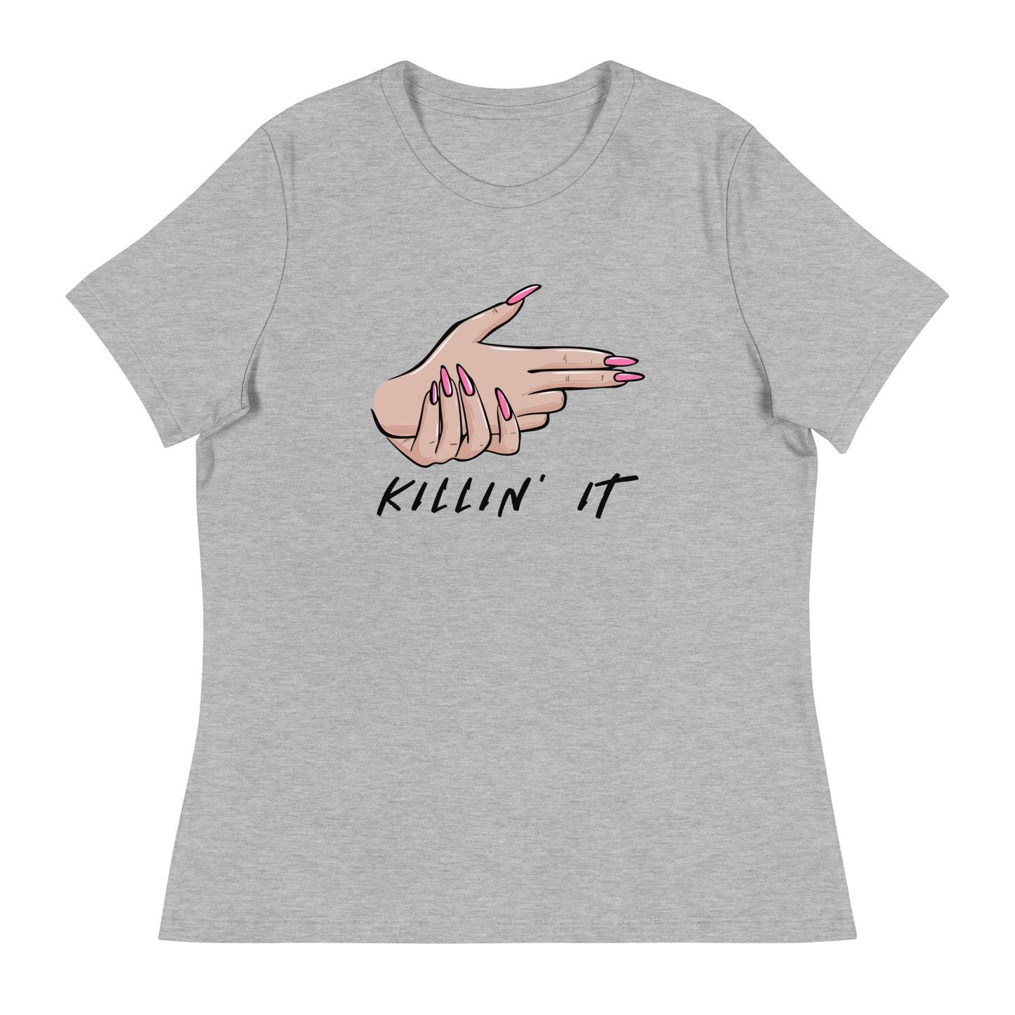 KILLIN' IT all day every day Women's Relaxed T-Shirt