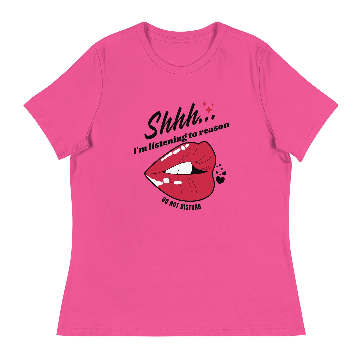 Shhh I'm Listening To Reason luscious lips Women's Relaxed T-Shirt