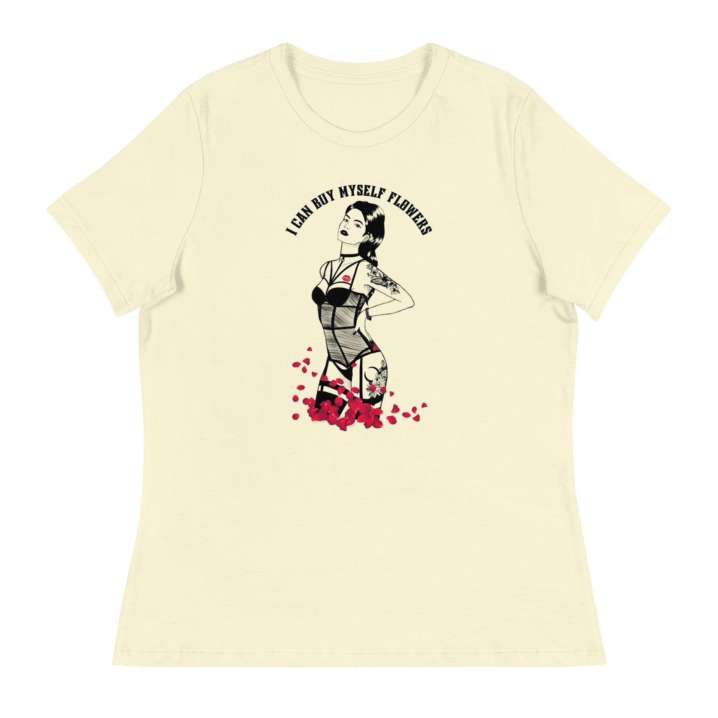 I Can Buy Myself Flowers Women's Relaxed T-Shirt