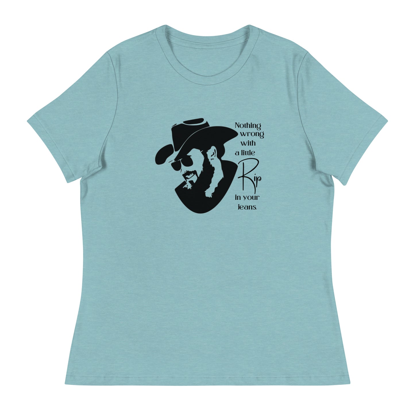 A little Rip in your jeans Women's Relaxed T-Shirt