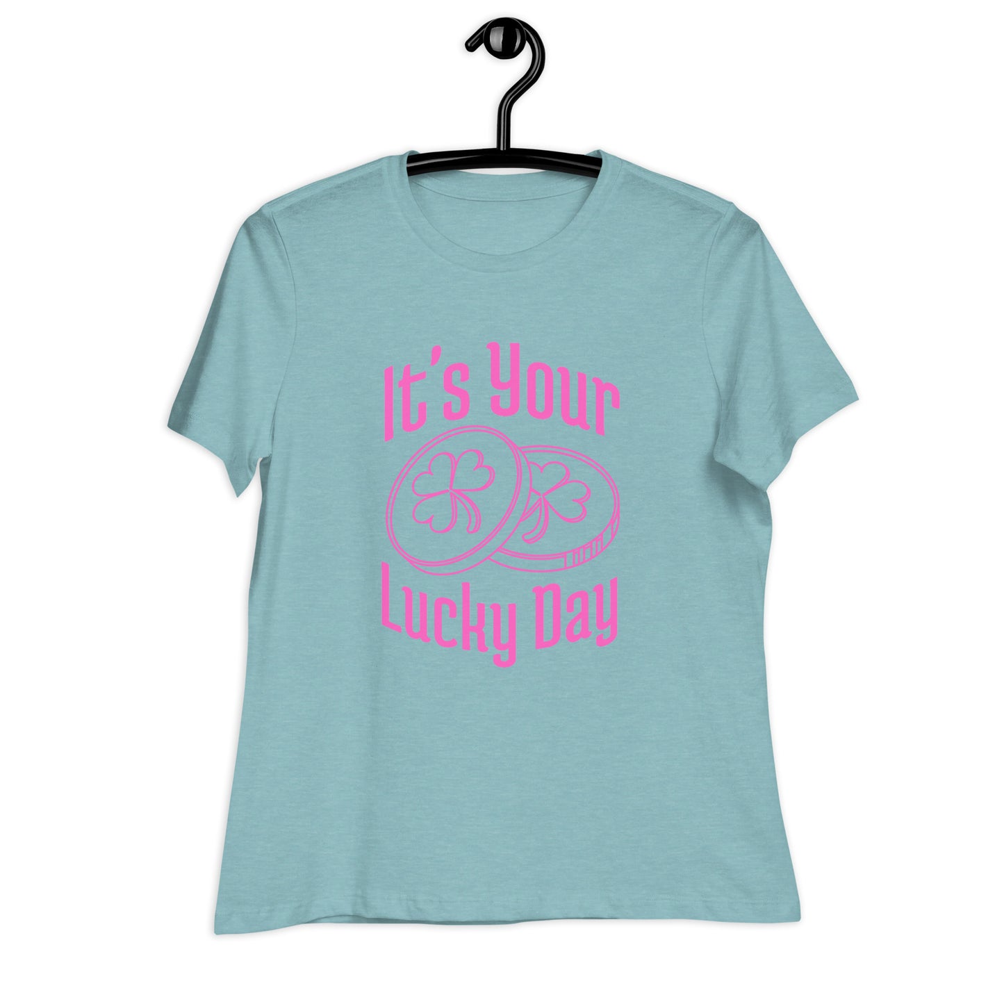 It's your LUCKY DAY Women's Relaxed T-Shirt
