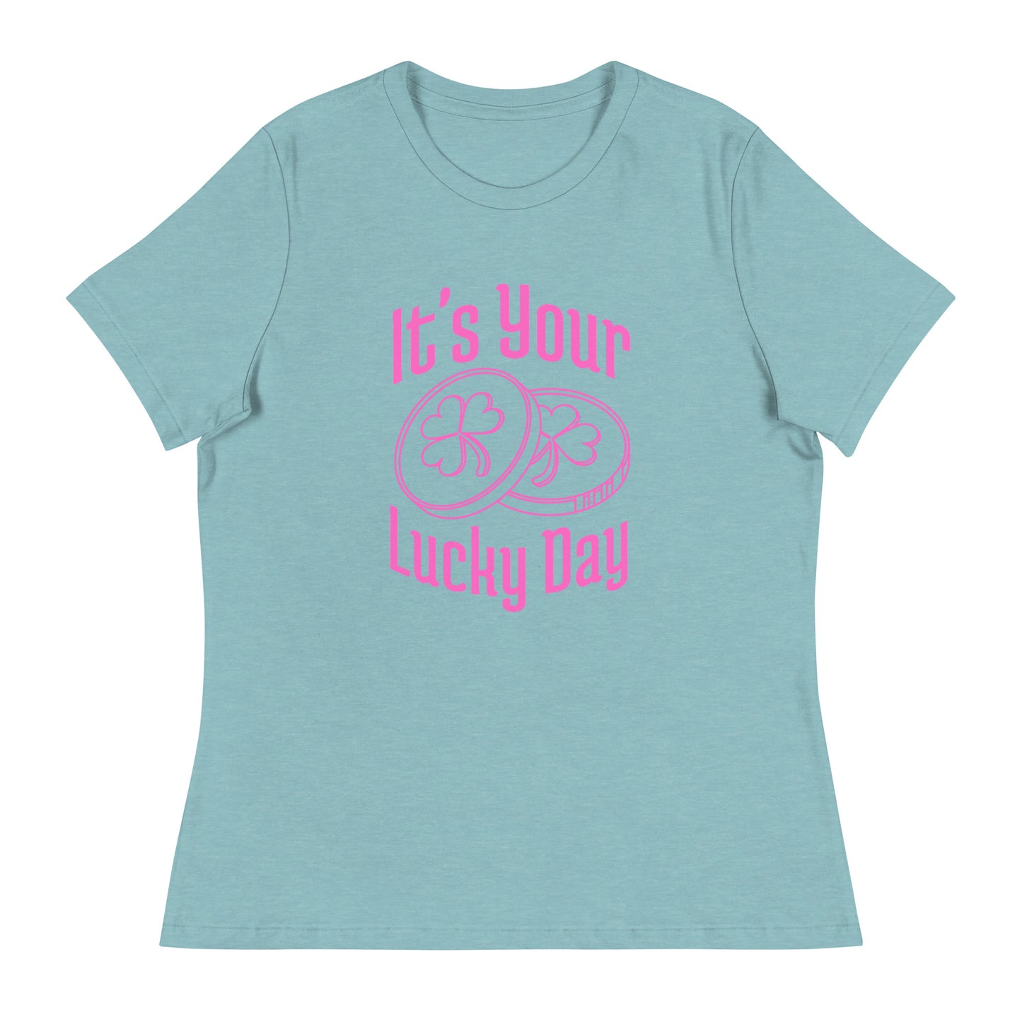It's your LUCKY DAY Women's Relaxed T-Shirt