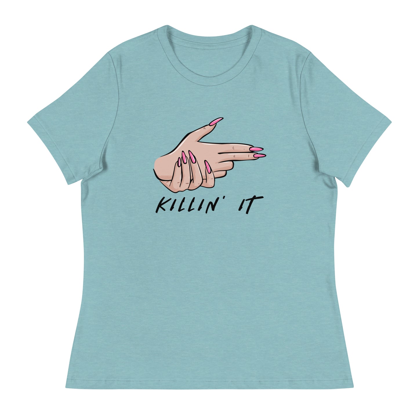 KILLIN' IT all day every day Women's Relaxed T-Shirt