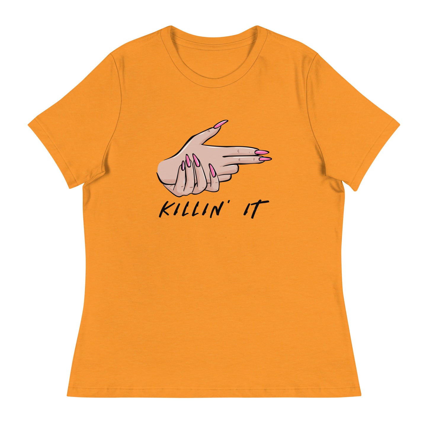 KILLIN' IT all day every day Women's Relaxed T-Shirt