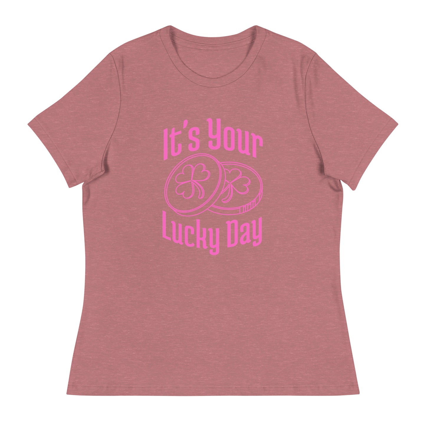 It's your LUCKY DAY Women's Relaxed T-Shirt