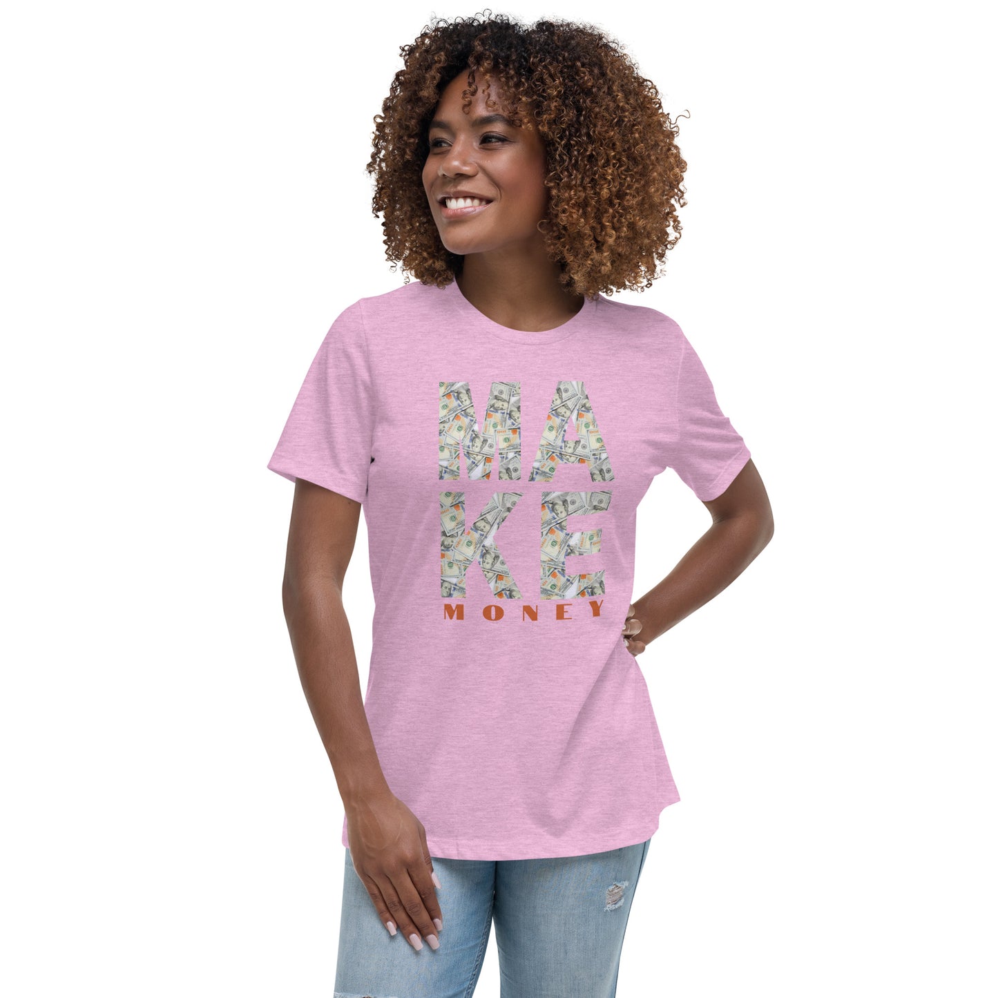MAKE MONEY cash flow Women's Relaxed T-Shirt