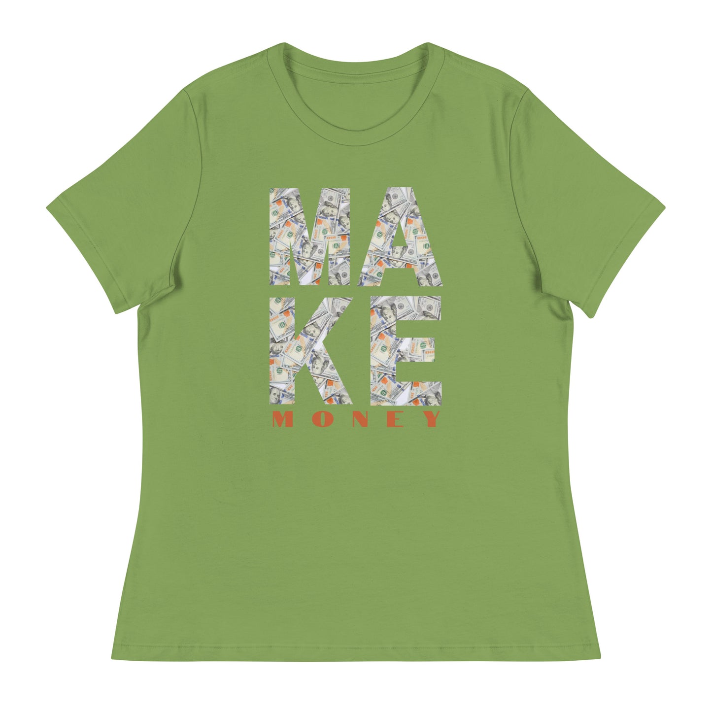 MAKE MONEY cash flow Women's Relaxed T-Shirt
