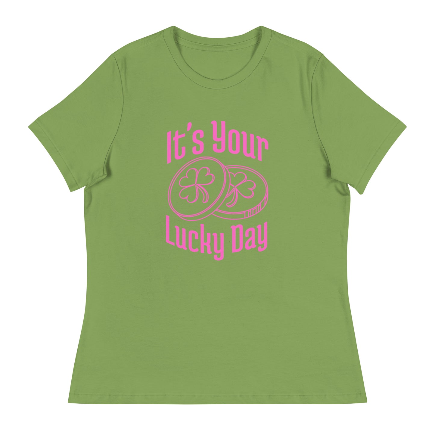 It's your LUCKY DAY Women's Relaxed T-Shirt