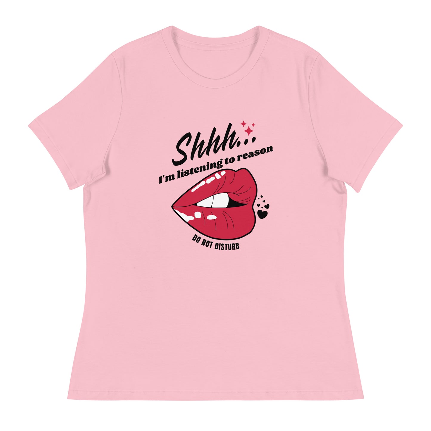 Shhh I'm Listening To Reason luscious lips Women's Relaxed T-Shirt