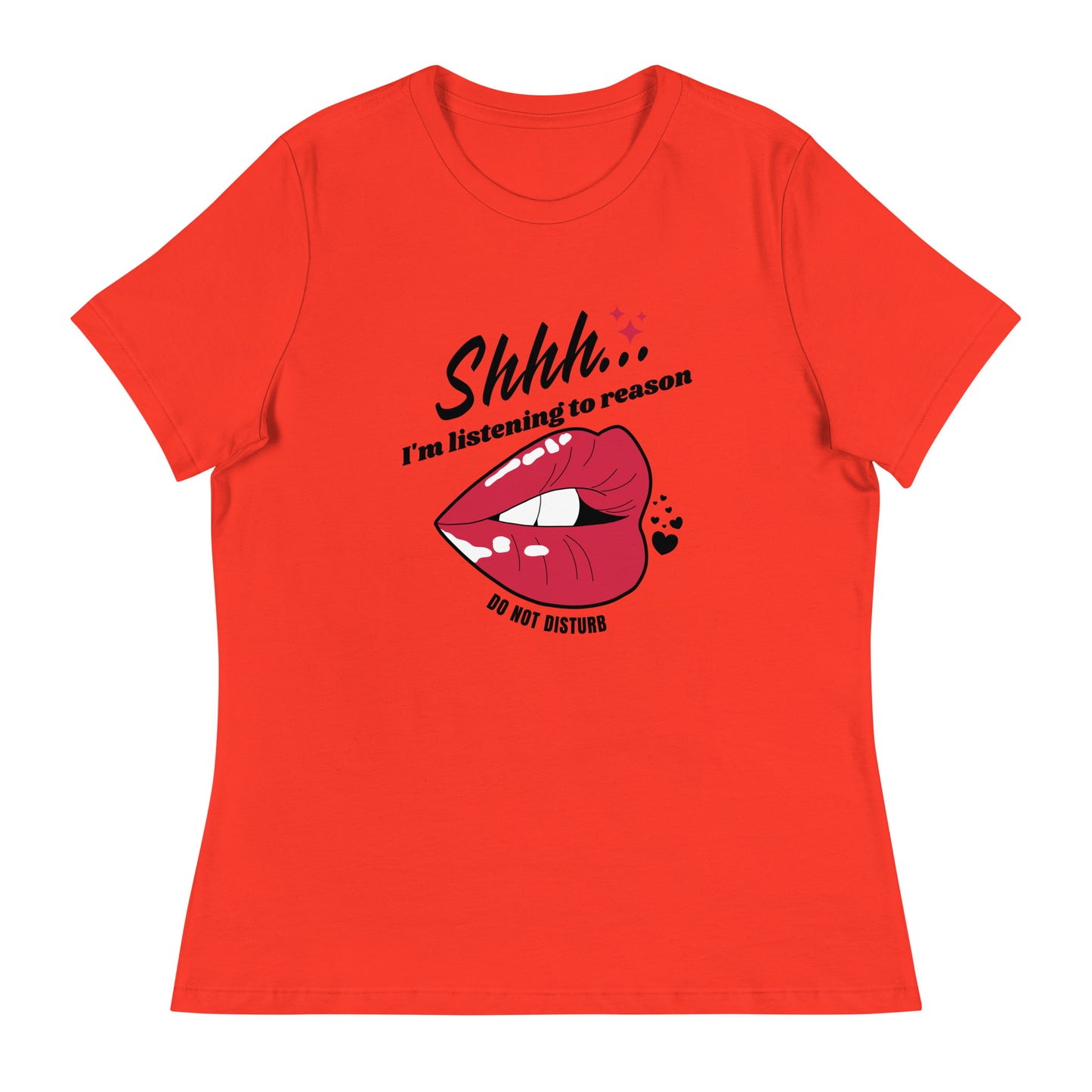 Shhh I'm Listening To Reason luscious lips Women's Relaxed T-Shirt