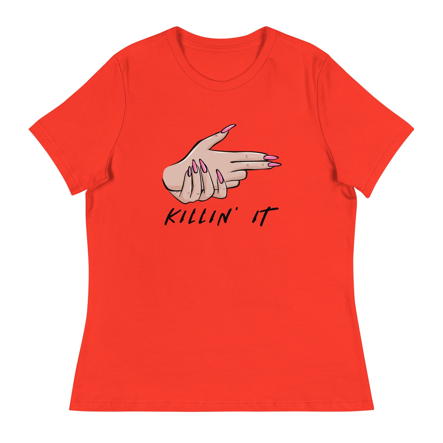 KILLIN' IT all day every day Women's Relaxed T-Shirt