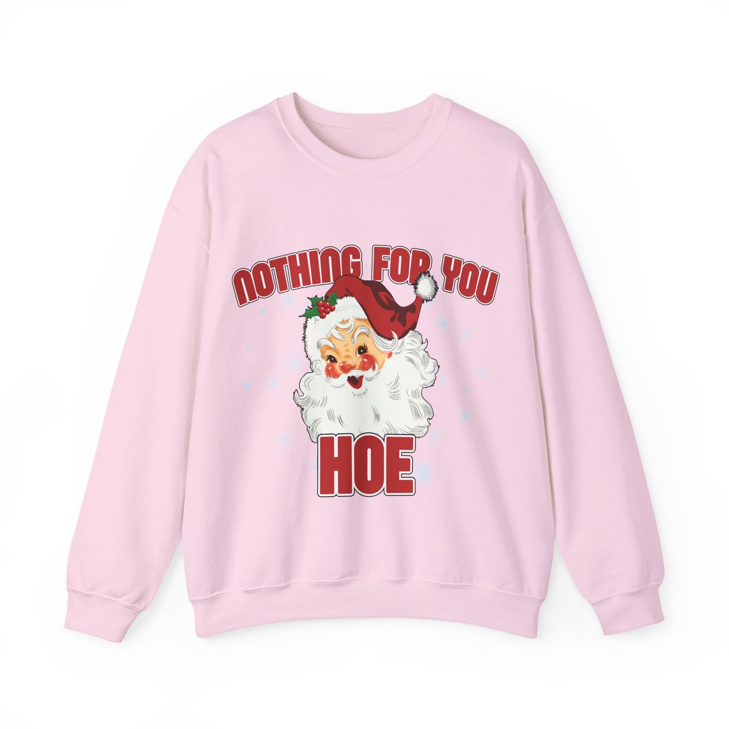 Nothing for you HOE Unisex Heavy Blend™ Crewneck Sweatshirt
