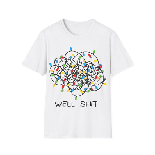 Well Shit Christmas Lights Unisex Softstyle T-Shirt