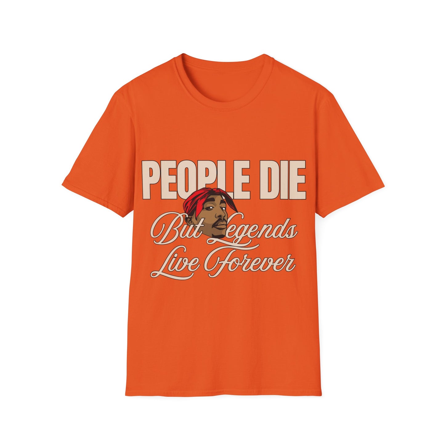 Legends Live Forever Unisex Softstyle T-Shirt