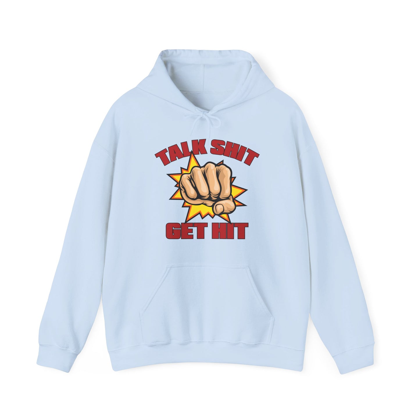 Talk Shit Get Hit Unisex Heavy Blend™ Hooded Sweatshirt