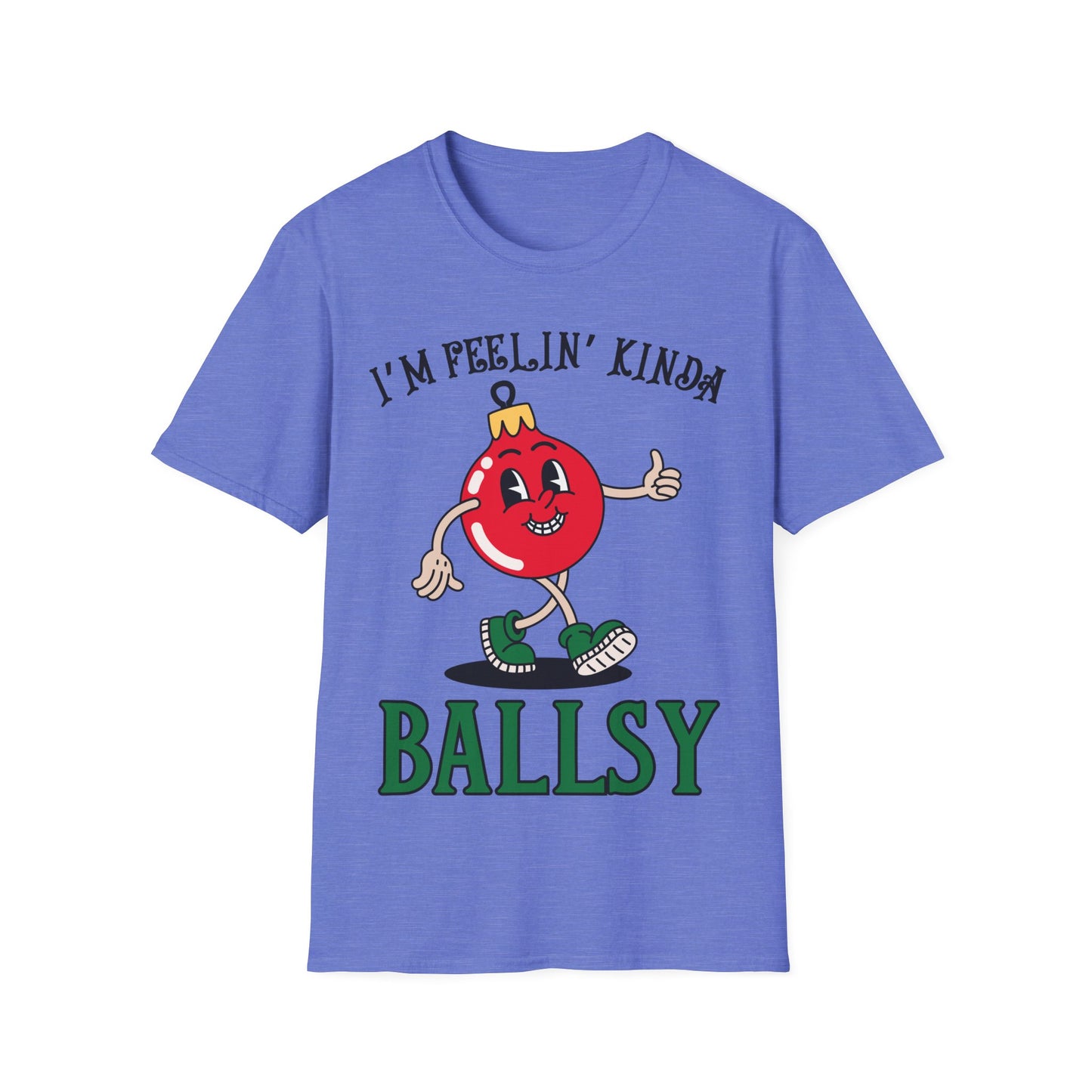 Feelin' Kinda Ballsy Unisex Softstyle T-Shirt