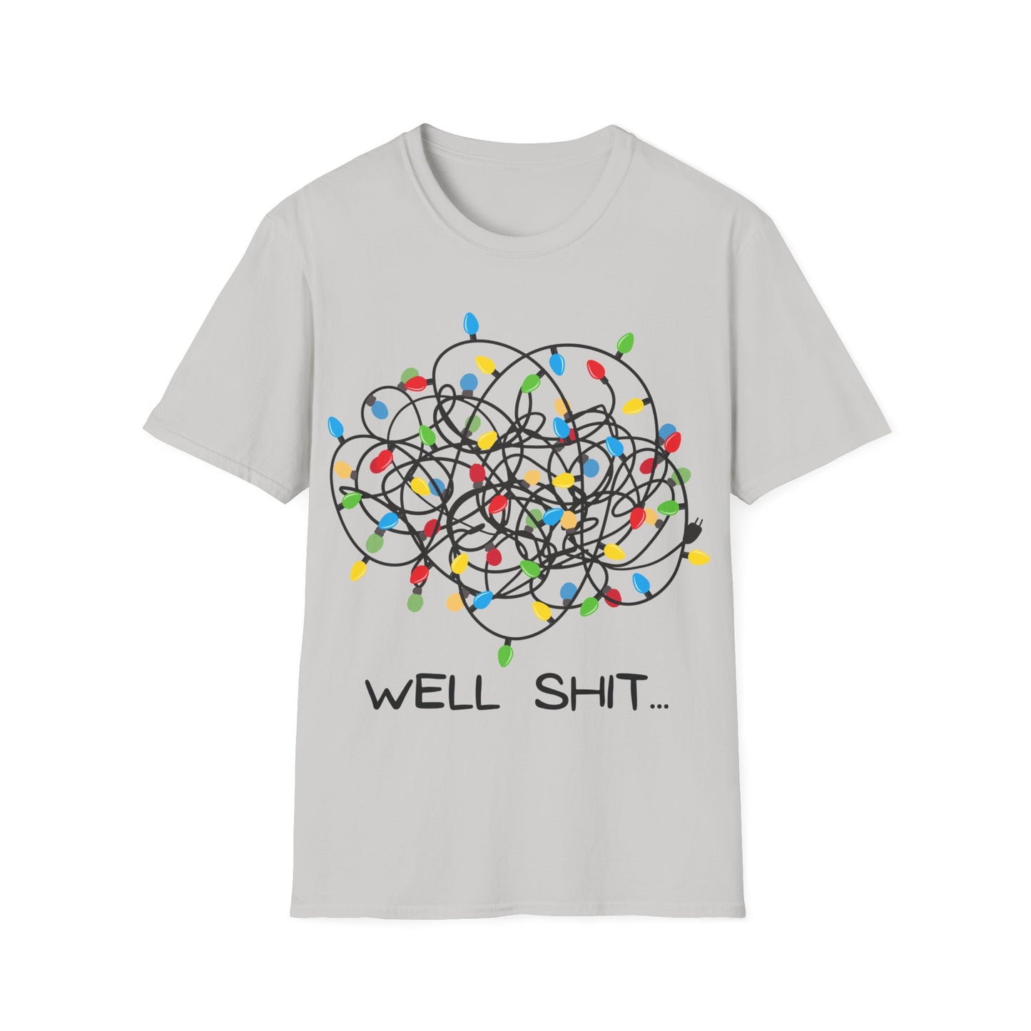 Well Shit Christmas Lights Unisex Softstyle T-Shirt