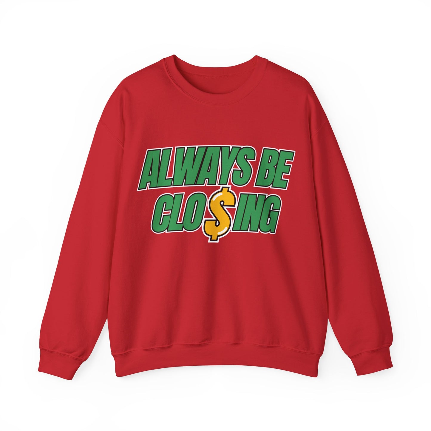 Always Be Closing Unisex Heavy Blend™ Crewneck Sweatshirt