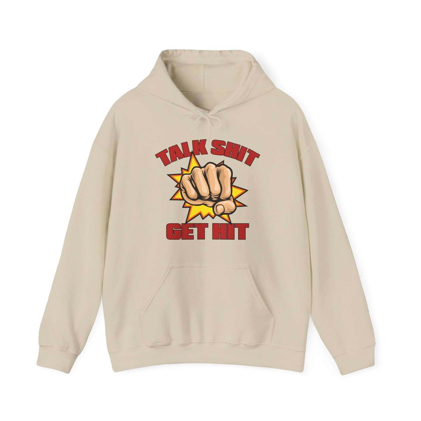 Talk Shit Get Hit Unisex Heavy Blend™ Hooded Sweatshirt