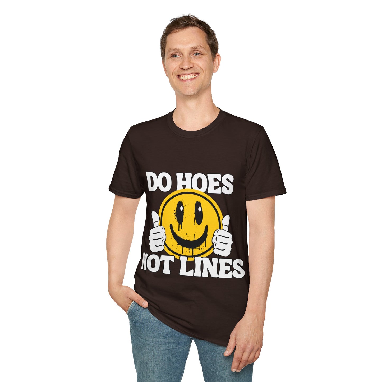 Do Hoes Not Lines Unisex Softstyle T-Shirt