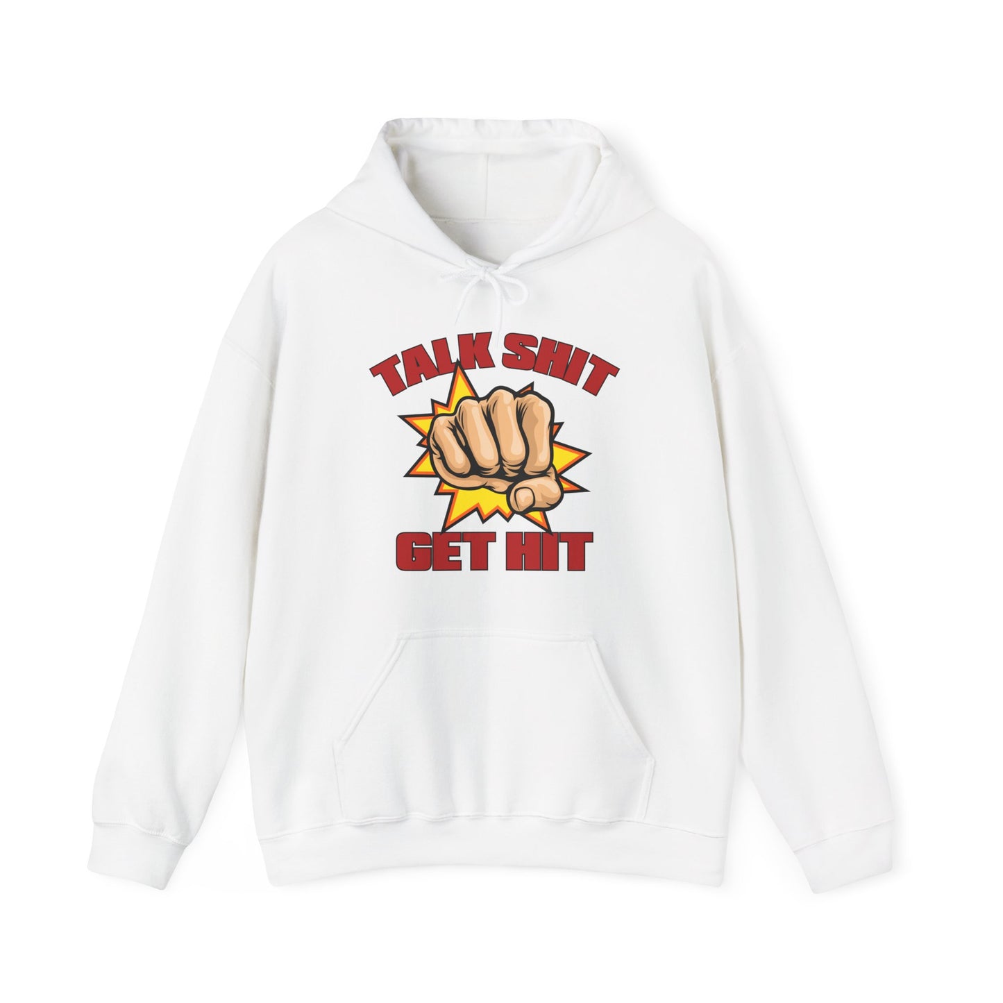 Talk Shit Get Hit Unisex Heavy Blend™ Hooded Sweatshirt