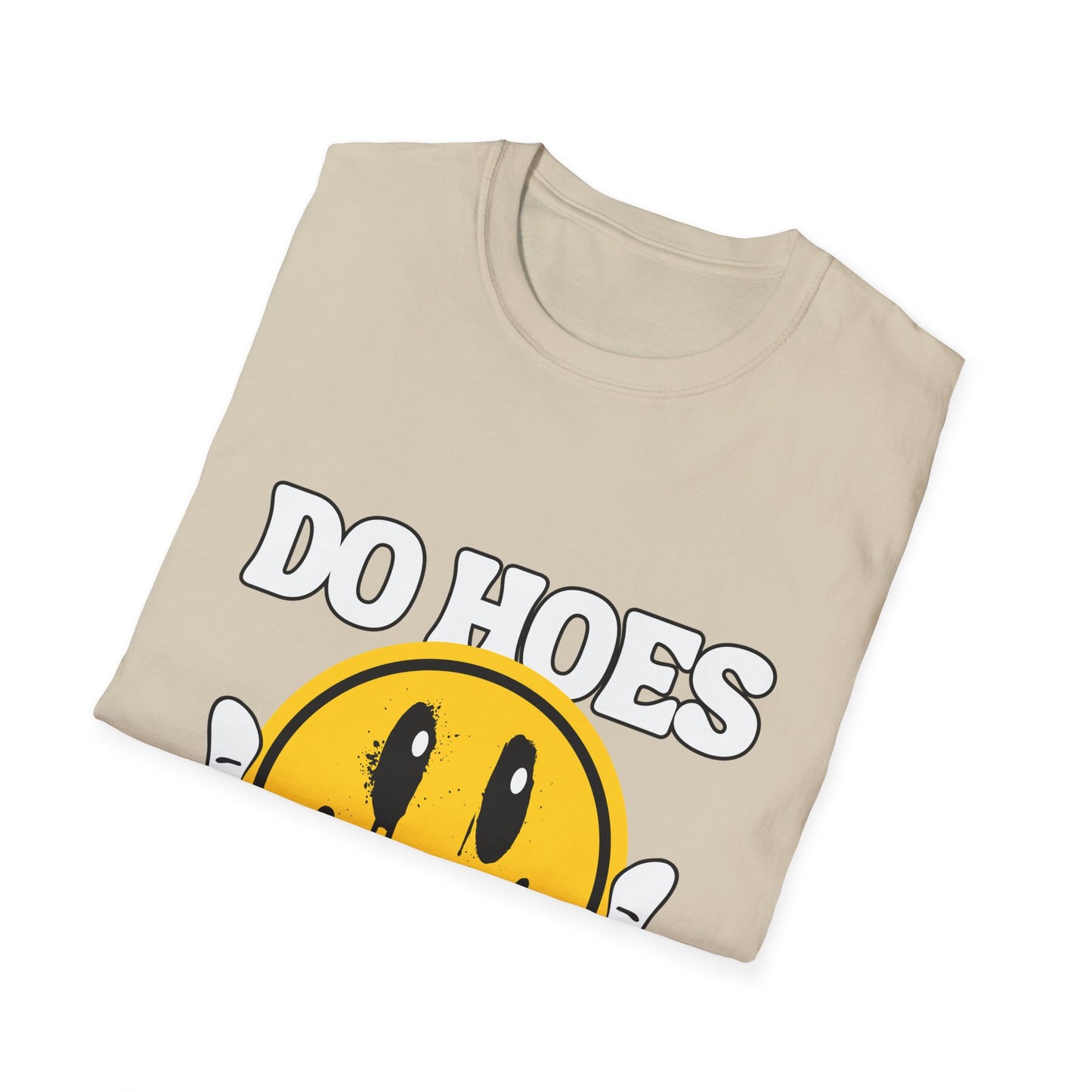 Do Hoes Not Lines Unisex Softstyle T-Shirt