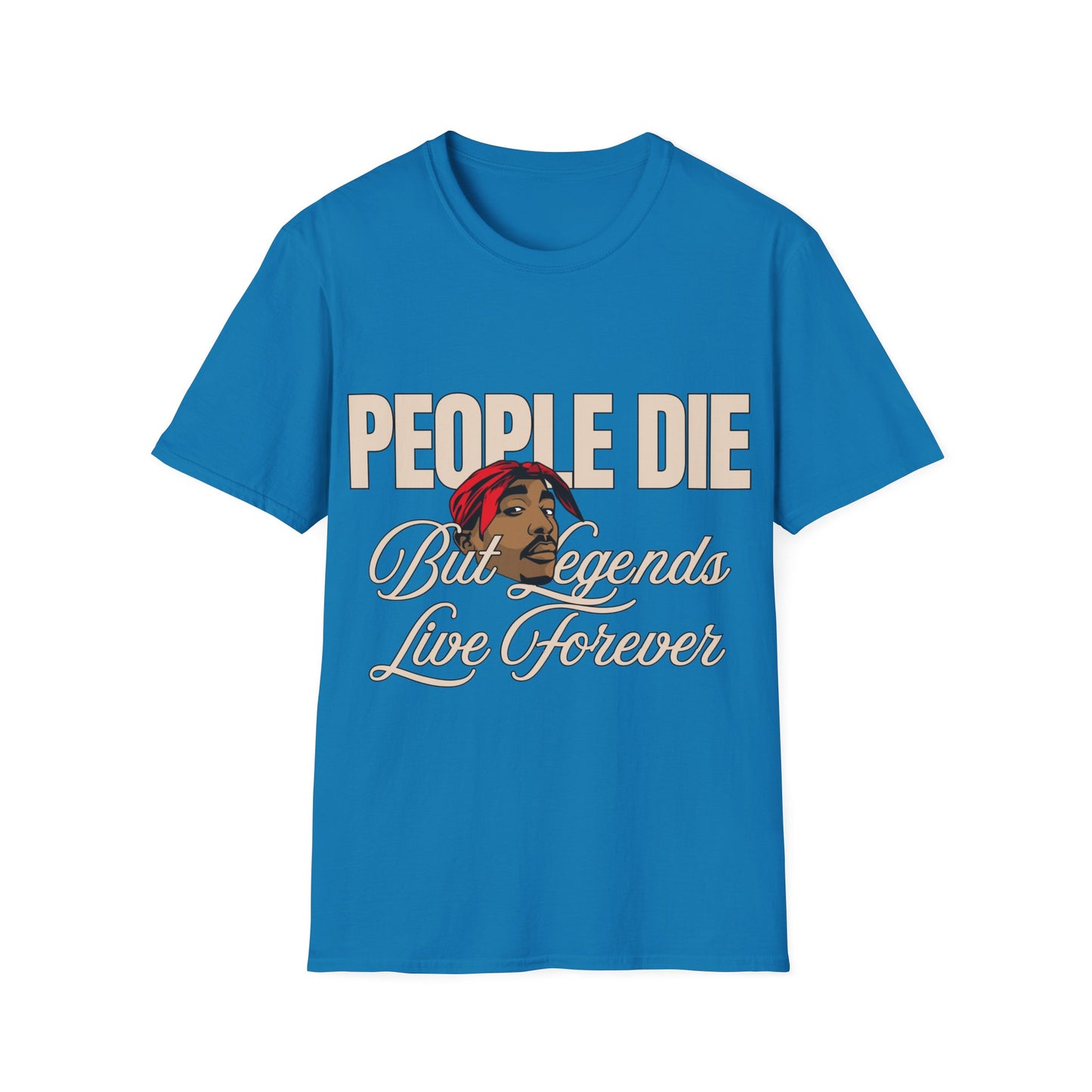 Legends Live Forever Unisex Softstyle T-Shirt