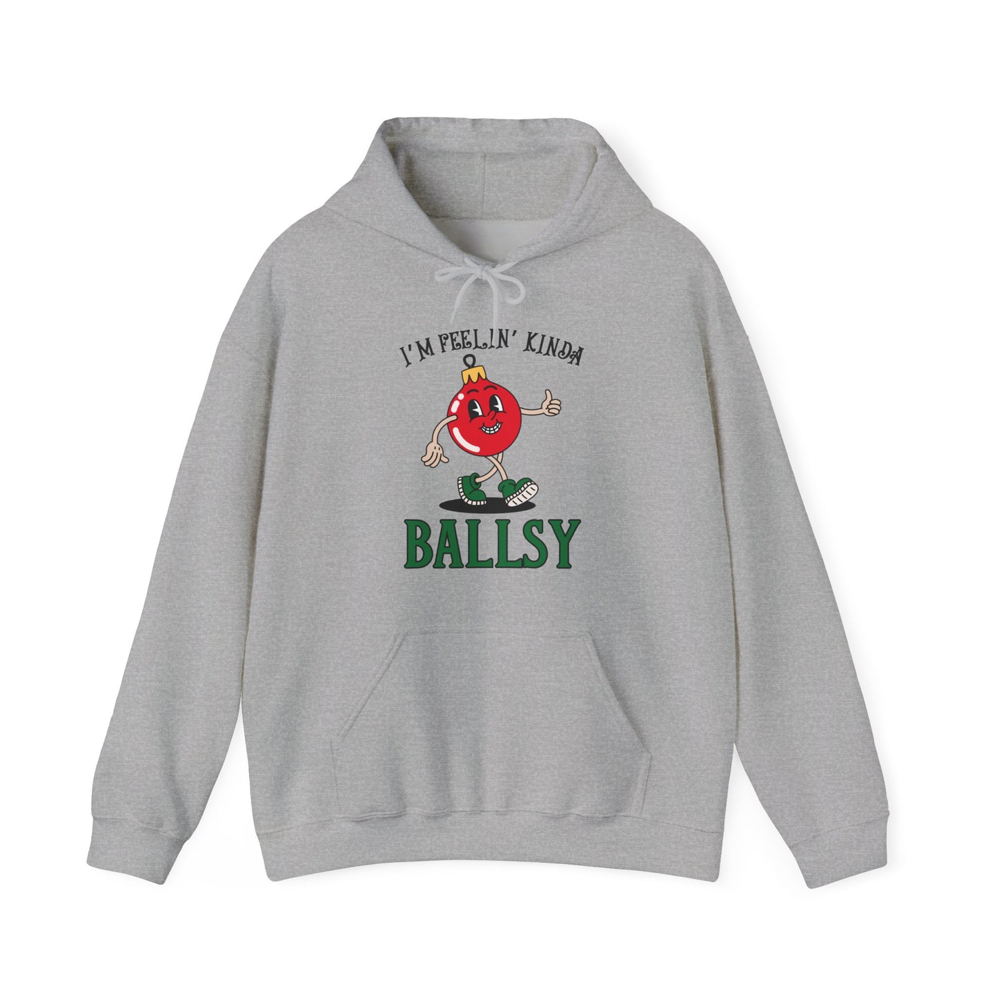 Feelin' Kinda Ballsy Unisex Heavy Blend™ Hooded Sweatshirt